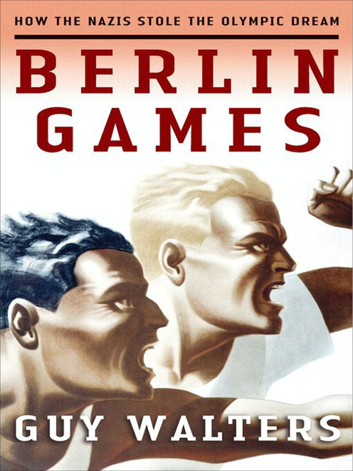 Title details for Berlin Games by Guy Walters - Available